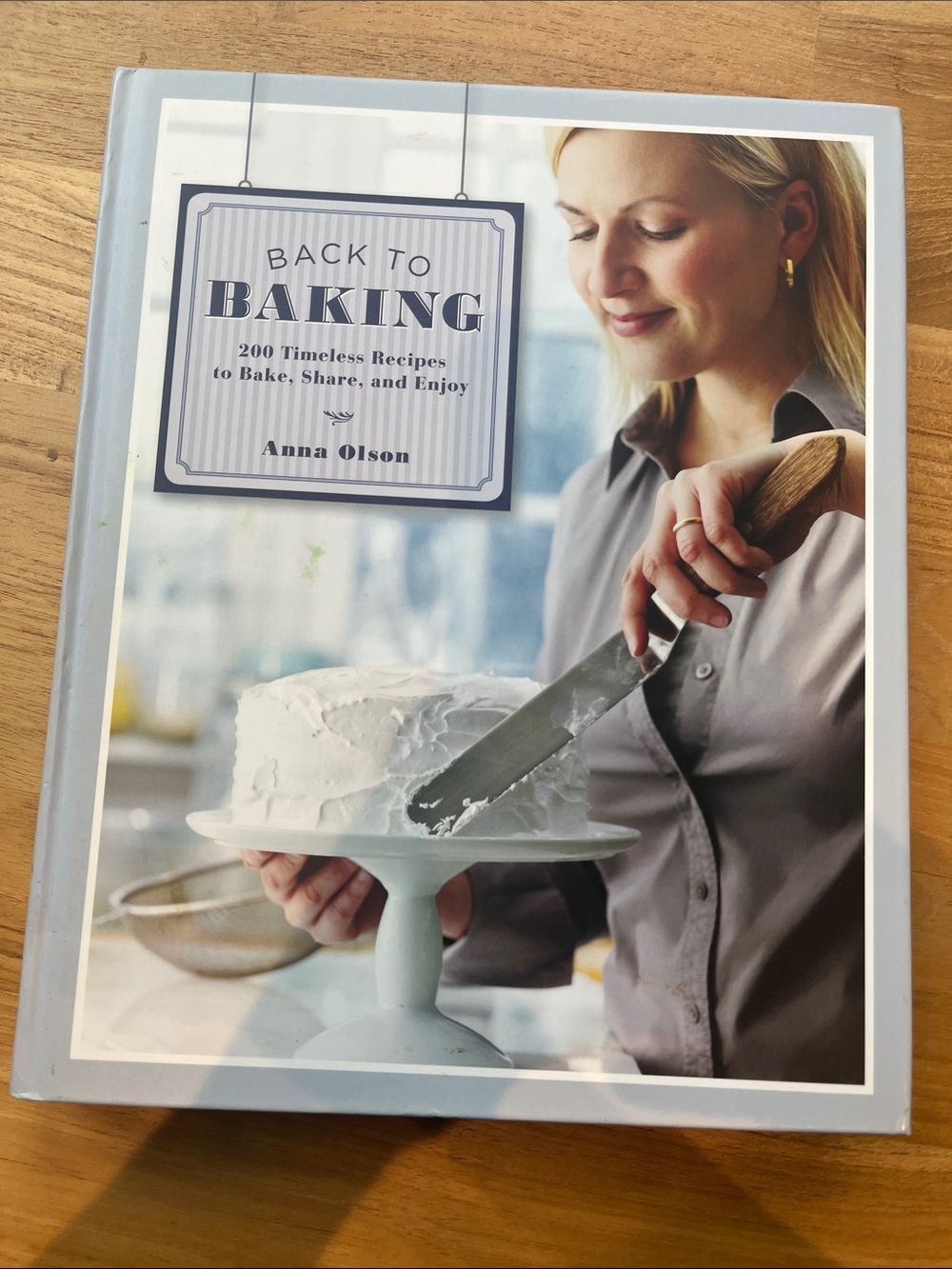 Back to Baking cookbook - Anna Olson